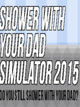 和爸爸一起洗澡模拟器2015免DVD光盘版
